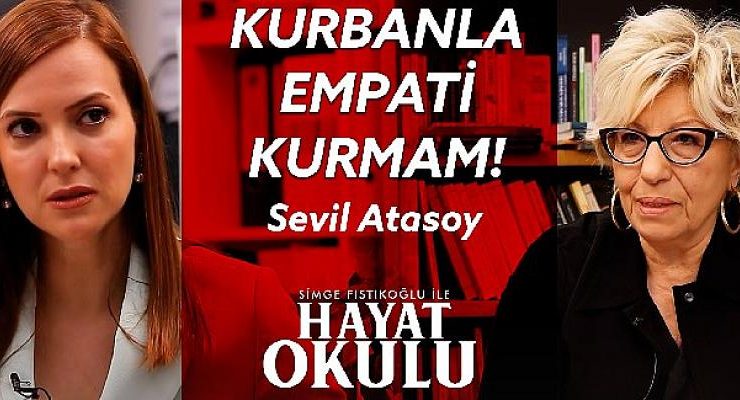 Simge Fıstıkoğlu Prof. Dr. Sevil Atasoy ile konuştu; “seçme şansım olsaydı adli tıbba girmezdim”